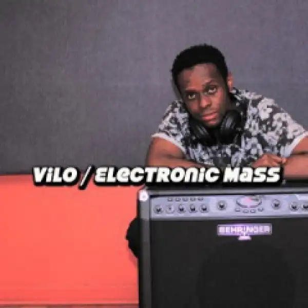 Vilo - Electronic Mass